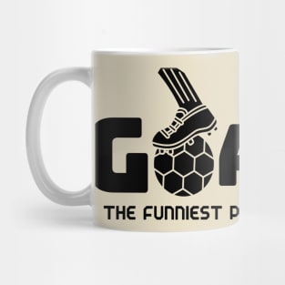 The funniest player in the team - Goalie Mug